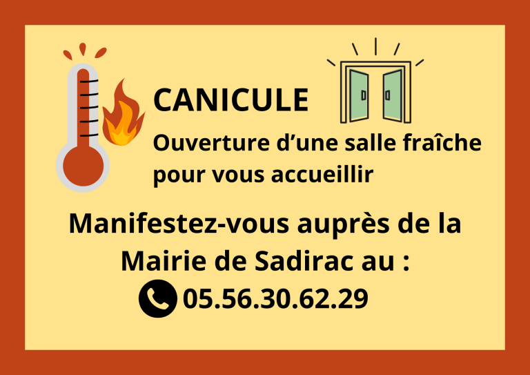 Canicule – Ouverture d’une salle fraîche pour vous accueillir 23/06 et 24/06. Manifestez-vous auprès de la Mairie.
