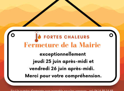 Fermeture exceptionnelle de la Mairie jeudi 25 juin après-midi et vendredi 26 juin après-midi.