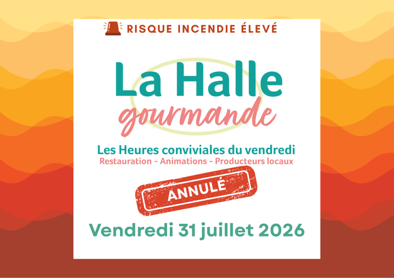 Annulation Halle Gourmande 31 juillet