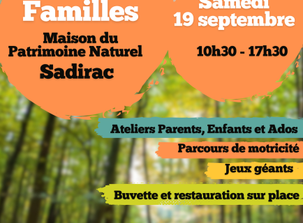 Fete des familles le 19 septembre à la Maisn du Patrimoine naturel du Créonnais, Sadirac